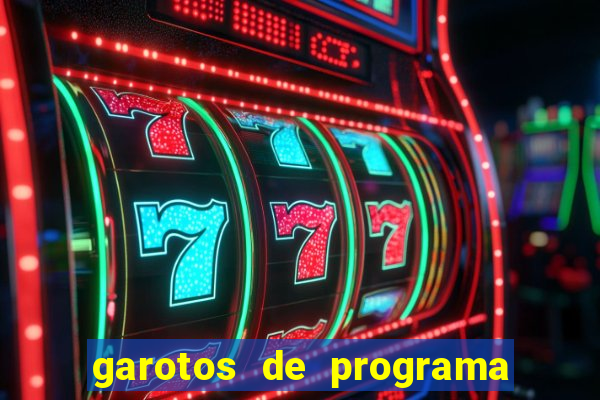 garotos de programa da zona leste